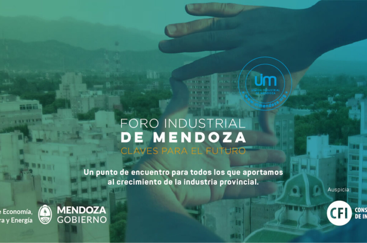 Conocé la agenda completa del Foro Industrial de Mendoza