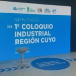 “El 1º Coloquio Industrial de Cuyo es una herramienta federal para solucionar problemas comunes”
