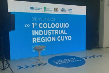 “El 1º Coloquio Industrial de Cuyo es una herramienta federal para solucionar problemas comunes”